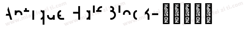 Antique Half Block字体转换